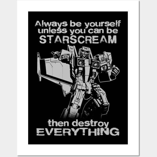 ALWAYS BE STARSCREAM - 2.0 Wall Art by ROBZILLA